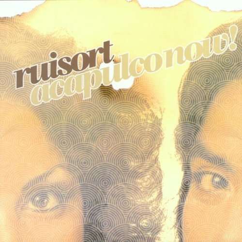 Ruisort · Acapulco Now (CD) (2005)