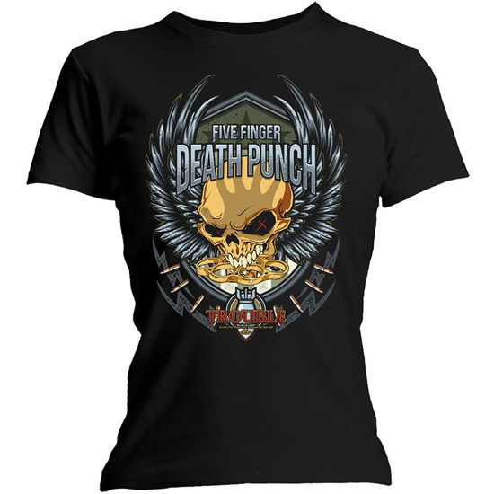 Five Finger Death Punch Ladies T-Shirt: Trouble - Five Finger Death Punch - Merchandise - Global - Apparel - 5056170622967 - January 10, 2020