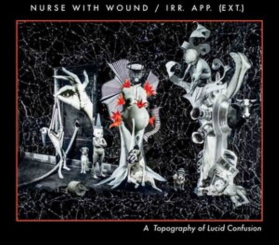 Nurse With Wound · A Topography Of Lucid Confusion (CD) (2024)