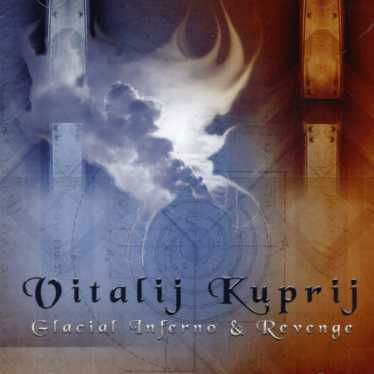 Vitalij Kuprij · Glacial Inferno + Revenge (CD) [Limited edition] (2007)