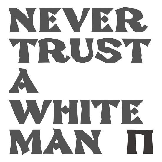 Never Trust A White Man - Pankow - Música - CONTEMPO - 8032584619967 - 17 de setembro de 2021