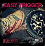 Cover for Easy Trigger · Bullshit (CD) (2017)