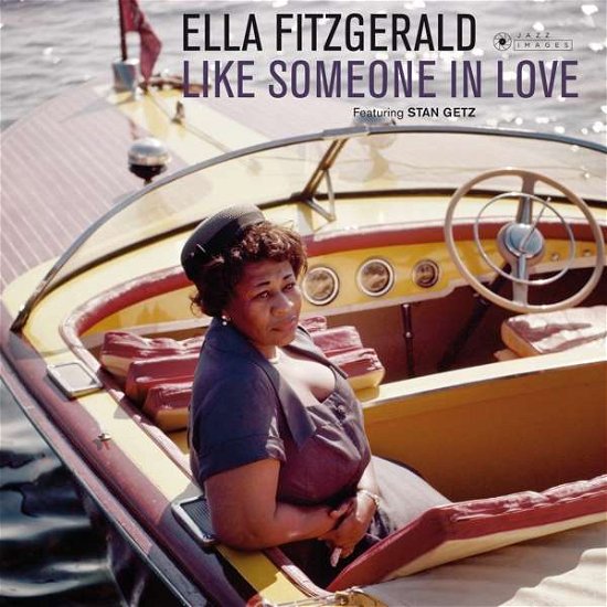 Like Someone In Love - Ella Fitzgerald - Musiikki - JAZZ IMAGES (JEAN-PIERRE LELOIR SERIES) - 8437012830967 - perjantai 20. heinäkuuta 2018