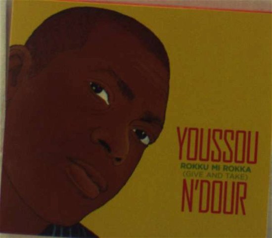 Cover for Youssou N'dour · Rokku Mi Rokka (Give &amp; Take) (CD) (2007)