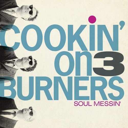 Cover for Cookin' on 3 Burners · Soul Messin': 10 Year Anniversary Edition (Clear V (LP) [Coloured edition] (2019)