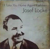 I'll Take You Home Again - Josef Locke - Musiikki - WARNER - 9340650014967 - perjantai 10. helmikuuta 2023