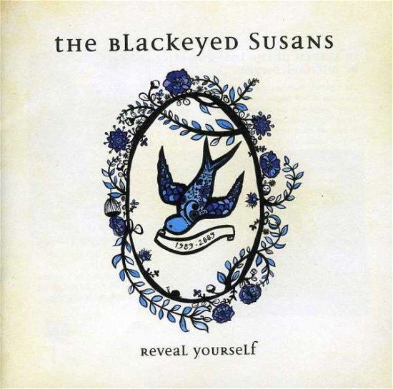 Cover for Blackeyed Susans · Reveal Yourself 1989-2009 (CD) (2010)