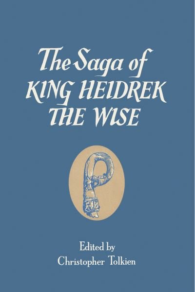 Cover for Christopher Tolkien · The Saga of King Heidrek the Wise (Hardcover Book) (2010)