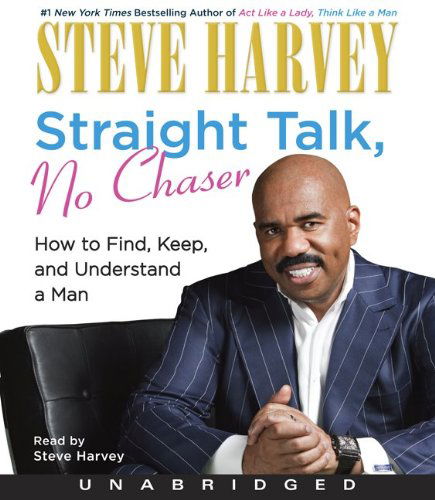 Cover for Steve Harvey · Straight Talk, No Chaser (Audiobook (płyta CD)) [Unabridged edition] (2010)