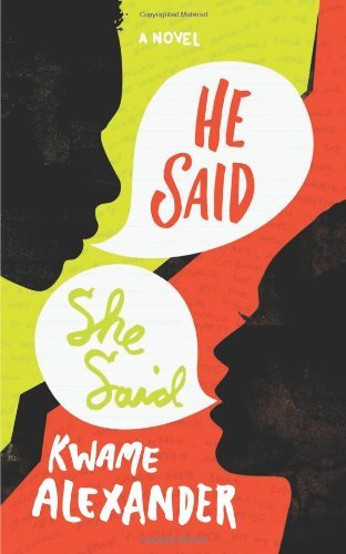 He Said, She Said - Kwame Alexander - Libros - HarperCollins - 9780062118967 - 19 de noviembre de 2013