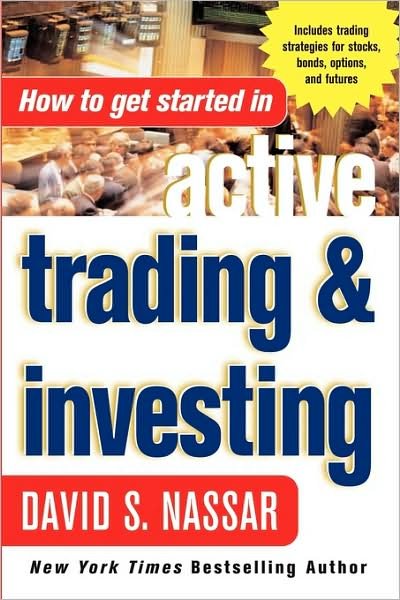 Cover for David Nassar · How to Get Started in Active Trading and Investing (Taschenbuch) (2004)