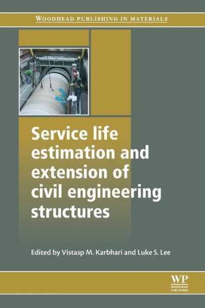 Cover for Vistasp M. Karbhari · Service Life Estimation and Extension of Civil Engineering Structures - Woodhead Publishing Series in Civil and Structural Engineering (Paperback Book) (2016)