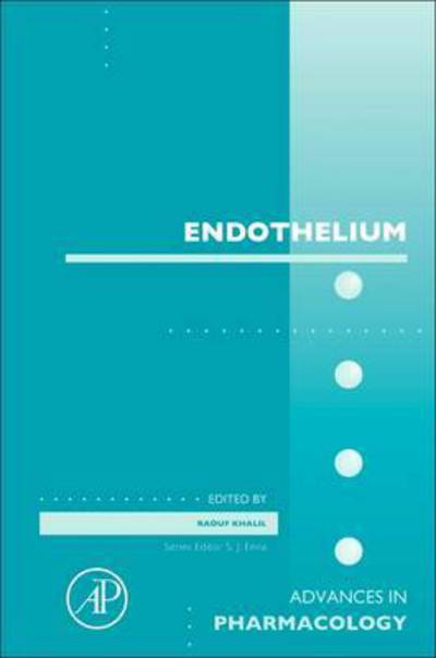 Endothelium - Advances in Pharmacology - Khalil - Bøger - Elsevier Science Publishing Co Inc - 9780128043967 - 21. juli 2016