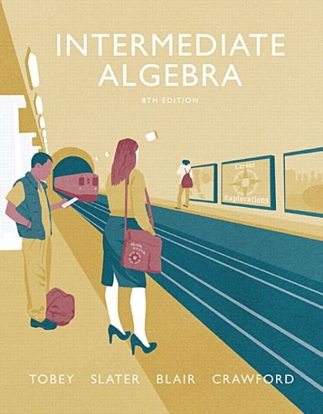 Intermediate Algebra - Tobey, John, Jr. - Bücher - Pearson Education (US) - 9780134178967 - 20. Dezember 2016