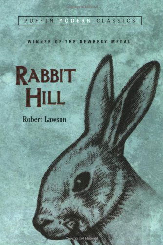 Rabbit Hill (Puffin Modern Classics) - Puffin Modern Classics - Robert Lawson - Książki - Penguin Putnam Inc - 9780142407967 - 15 lutego 2007