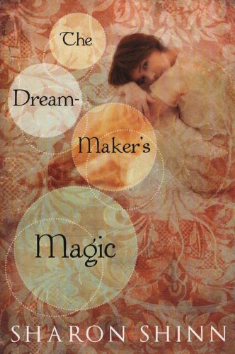 Cover for Sharon Shinn · The Dream-maker's Magic (Pocketbok) [Reprint edition] (2008)