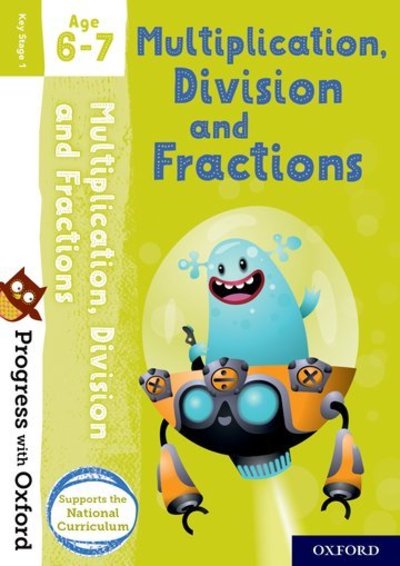 Cover for Paul Hodge · Progress with Oxford: Multiplication, Division and Fractions Age 6-7 - Progress with Oxford (Book) (2019)