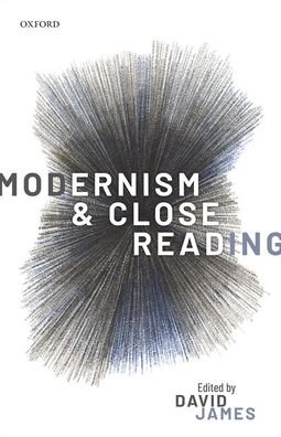 Cover for Modernism and Close Reading (Hardcover Book) (2020)