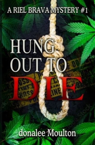 Cover for Donalee Moulton · Hung Out to Die (Book) (2023)