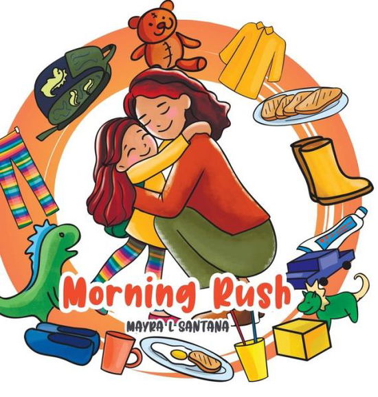 Cover for Mayra L. Santana · Morning Rush (Book) (2023)