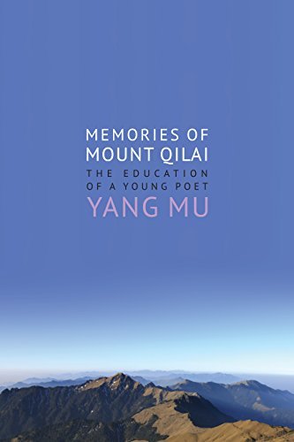 Cover for Mu Yang · Memories of Mount Qilai: The Education of a Young Poet - Modern Chinese Literature from Taiwan (Gebundenes Buch) (2015)