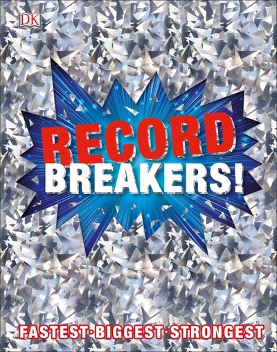 Cover for Dk · Record Breakers!: More than 500 Fantastic Feats - DK 1,000 Amazing Facts (Hardcover Book) (2018)