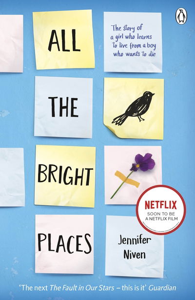 All the Bright Places: Film Tie-In - Jennifer Niven - Libros - Penguin Random House Children's UK - 9780241395967 - 16 de enero de 2020