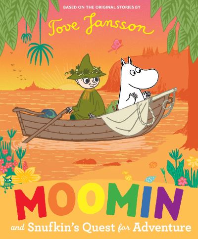 Cover for Tove Jansson · Moomin and Snufkin’s Quest for Adventure (Taschenbuch) (2024)