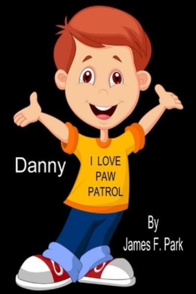 Cover for James F. Park · Danny (Paperback Book) (2019)