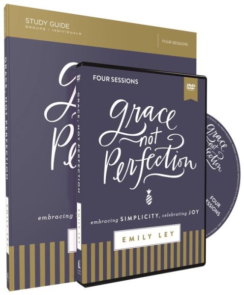 Cover for Emily Ley · Grace, Not Perfection Study Guide with DVD: Embracing Simplicity, Celebrating Joy (Paperback Book) (2018)