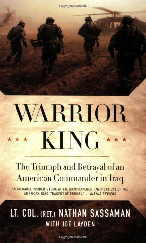 Cover for Joe Layden · Warrior King: the Triumph and Betrayal of an American Commander in Iraq (Taschenbuch) [Reprint edition] (2009)