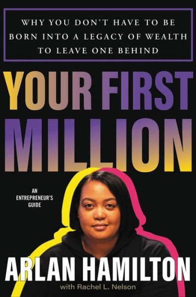 Cover for Arlan Hamilton · Your First Million (Hardcover Book) (2024)