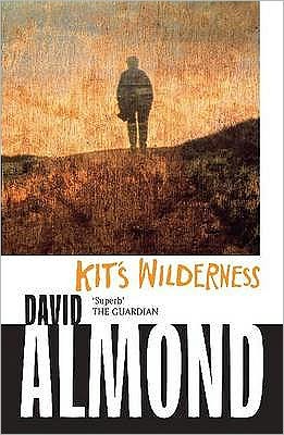 Cover for David Almond · Kit's Wilderness (Paperback Bog) (2008)