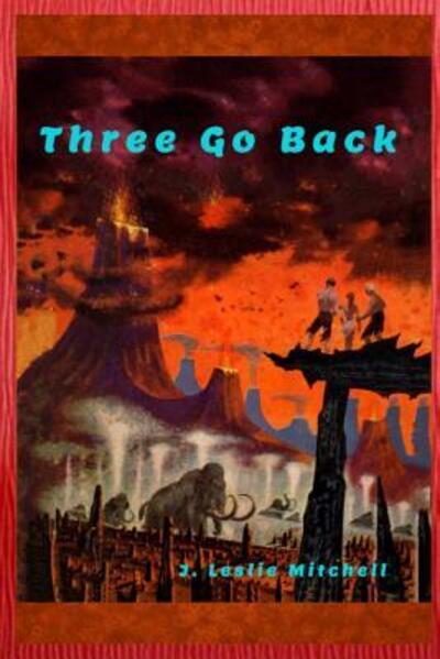 Cover for J. Leslie Mitchell · Three Go Back (Paperback Book) (2019)