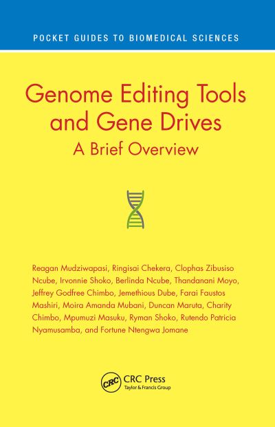 Cover for Mudziwapasi, Reagan (Lupane State University, Zimbabwe) · Genome Editing Tools and Gene Drives: A Brief Overview - Pocket Guides to Biomedical Sciences (Paperback Book) (2021)