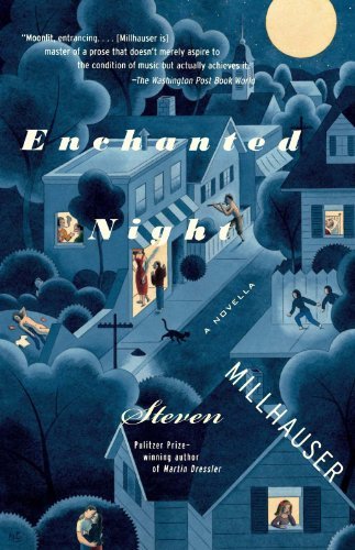 Cover for Steven Millhauser · Enchanted Night: a Novella (Taschenbuch) (2000)