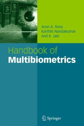 Handbook of Multibiometrics - International Series on Biometrics - Arun A. Ross - Books - Springer-Verlag New York Inc. - 9780387222967 - May 24, 2006