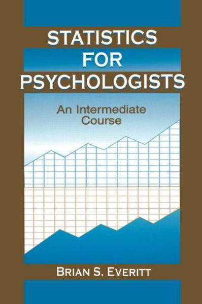 Cover for Brian S. Everitt · Statistics for Psychologists: An Intermediate Course (Paperback Book) (2013)