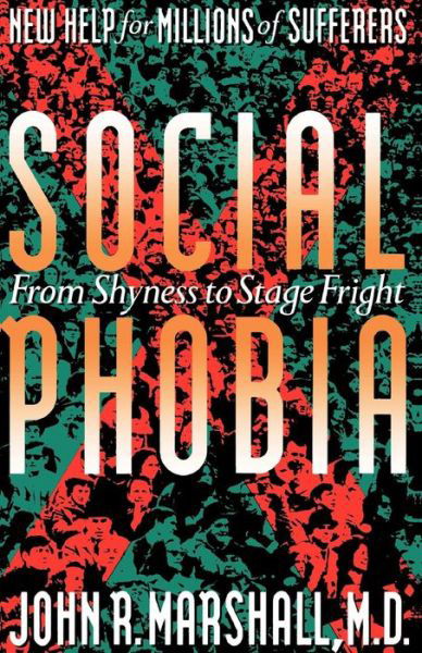 Cover for John Marshall · Social Phobia: From Shyness To Stage Fright (Paperback Book) (1995)