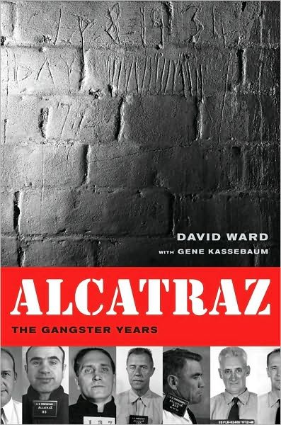 Cover for David Ward · Alcatraz: The Gangster Years (Taschenbuch) (2009)