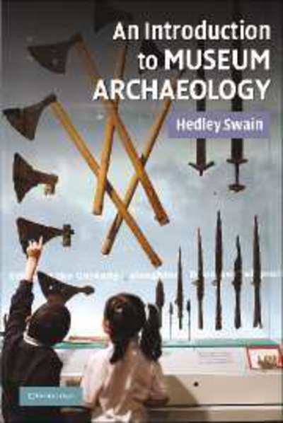 Cover for Hedley Swain · An Introduction to Museum Archaeology (Paperback Book) (2007)