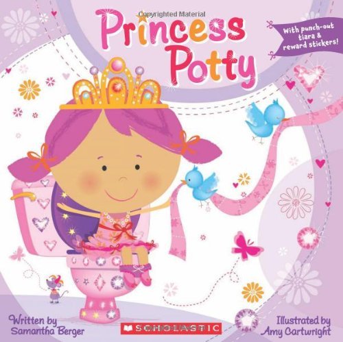 Princess Potty - Samantha Berger - Böcker - Cartwheel Books - 9780545172967 - 2010