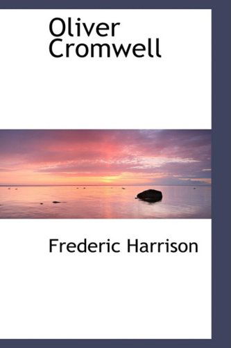 Cover for Frederic Harrison · Oliver Cromwell (Paperback Book) (2008)