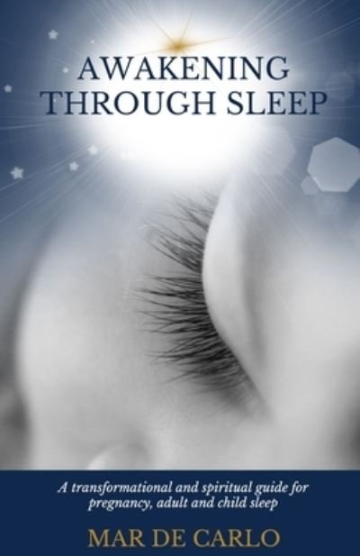 Cover for Mar De Carlo · Awakening Through Sleep (Paperback Book) (2020)