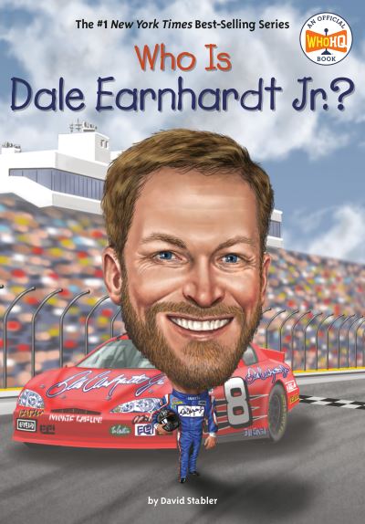 Cover for David Stabler · Who Is Dale Earnhardt Jr.? - Who Was? (Paperback Book) (2022)