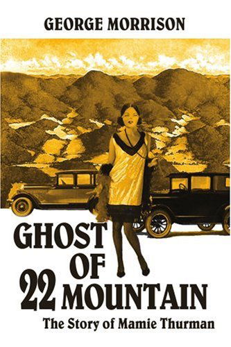 Cover for George Morrison · Ghost of 22 Mountain: the Story of Mamie Thurman (Paperback Book) (2004)