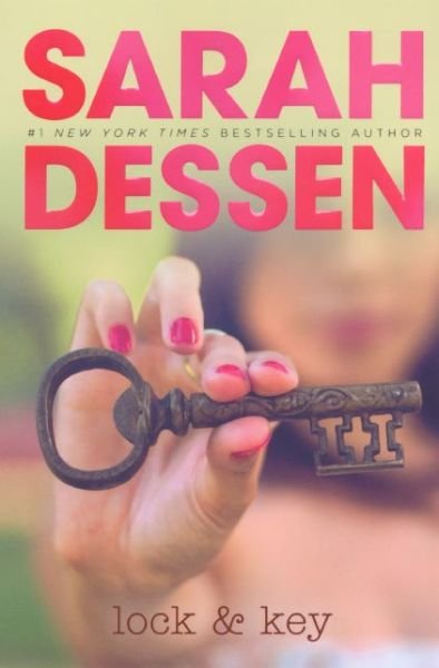 Cover for Sarah Dessen · Lock and Key (Innbunden bok) [Turtleback School &amp; Library Binding, Reprint edition] (2009)