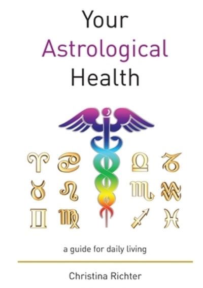 Cover for Christina Richter · Your Astrological Health (Taschenbuch) (2020)