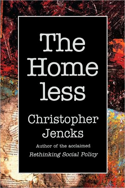 Cover for Christopher Jencks · The Homeless (Paperback Book) (1995)