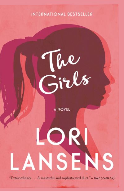 Cover for Lori Lansens · The girls (Paperback Book) (2006)